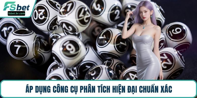 Áp dụng công cụ phân tích hiện đại chuẩn xác