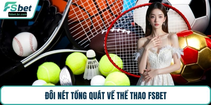 Đôi nét tổng quát về thể thao FSBET
