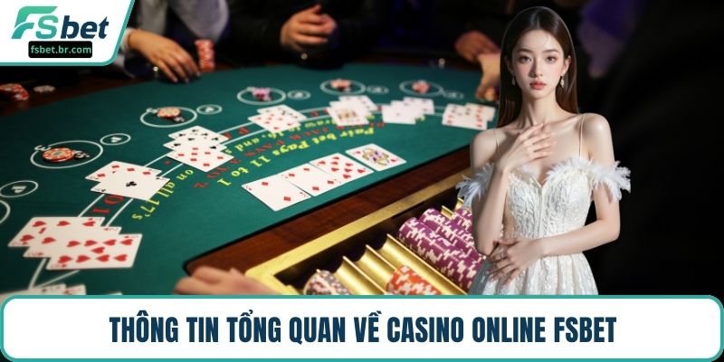 Thông tin tổng quan về casino online FSBET